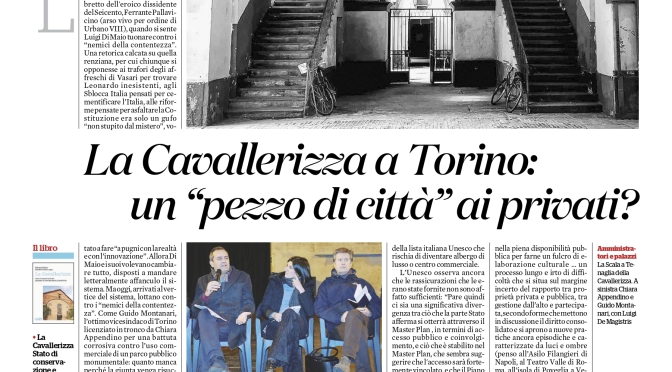 La Cavallerizza a Torino “un pezzo” di città ai privati. di Tommaso Montanari